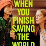 When You Finish Saving the World